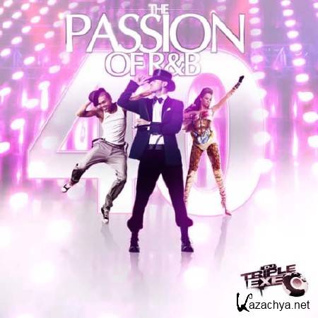 The Passion Of R&B 40 (2011)