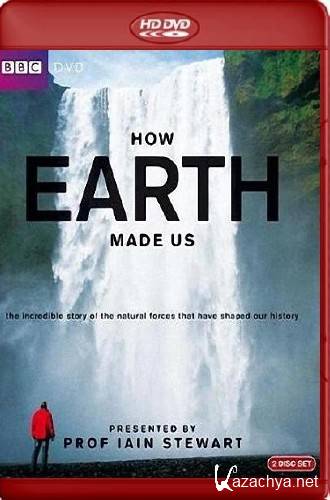 BBC:     (5 )/ BBC: How Earth Made Us (2010/HDRip/2.85gb)
