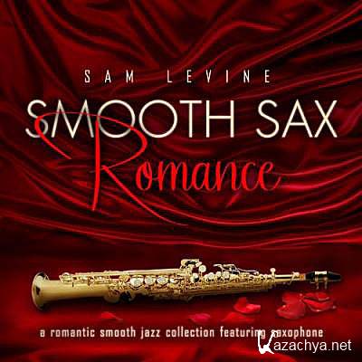 Sam Levine - Smooth Sax Romance (2011)