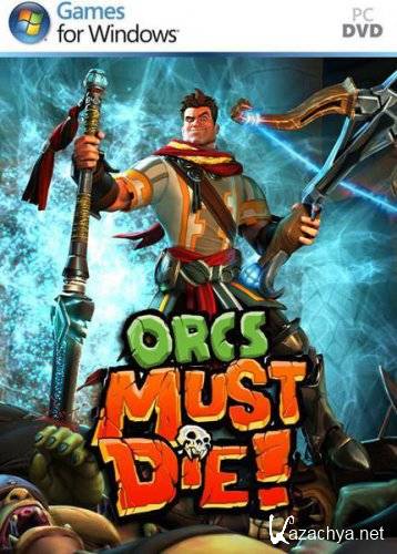  ! / Orcs Must Die!.v 1.0r7 + 2 DLC (2011/RUS/Repack by Fenixx)