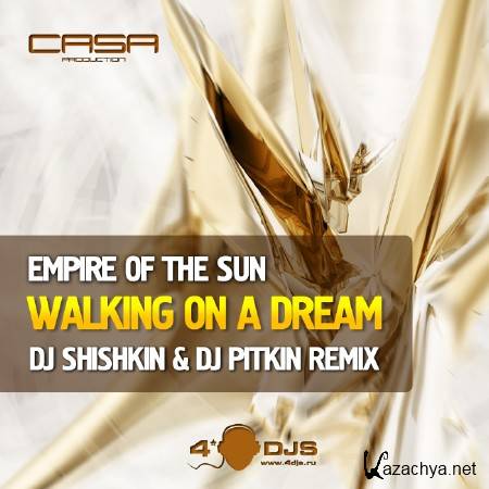 Empire Of The Sun - Walking On A Dream (DJ Shishkin & DJ PitkiN Remix)