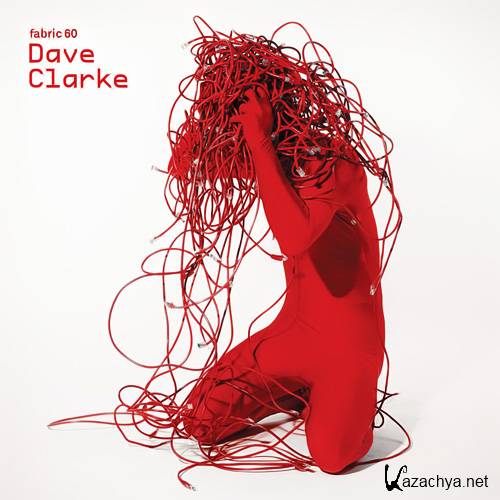 Dave Clarke - Fabric 60 (2011) MP3