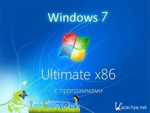 Windows 7 Ultimate SP1 x86 by Loginvovchyk   (/RUS/2011)