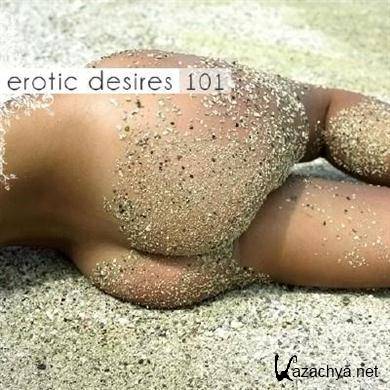 VA - Erotic Desires Volume 101 (18.10.2011). MP3 