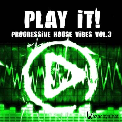 Play It! Progressive House Vibes