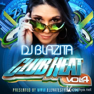 DJ Blazita-Club Heat Vol 4 (Party Mix) (2011)