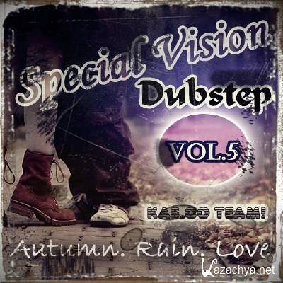  Special Vision Dubstep (Autumn. Rain. Love.) vol.5 (2011)