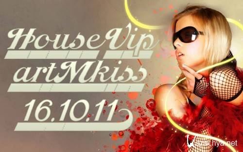 House Vip (16.10.11)