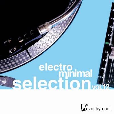 VA - Electro Minimal Selection Vol.12 (2011)
