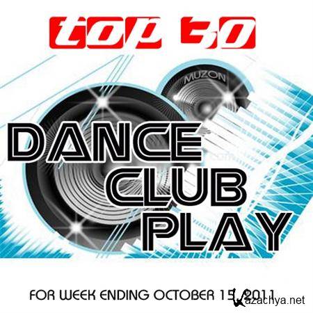 Top 30 Dance Club Play (15.10.2011)