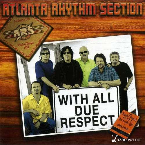 Atlanta Rhythm Section. With All Due Respect (2011) 