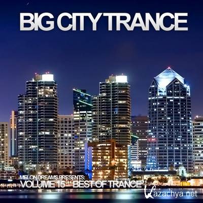 Big City Trance Volume 15