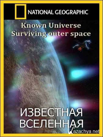  .    / Known Universe. Surviving outer space (2011) SATRip