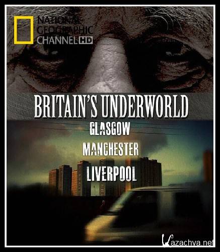  / Britain's underworld (2010) HDTV 1080i (3   3)
