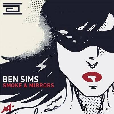 Ben Sims - Smoke & Mirrors