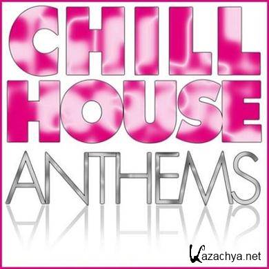 VA - Chill House Anthems (2011).MP3