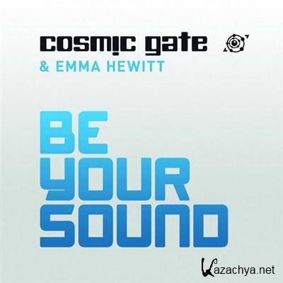 Cosmic Gate & Emma Hewitt - Be Your Sound (2011)