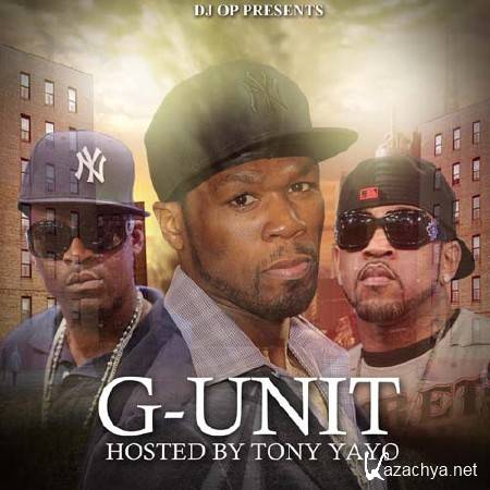 G-Unit (Hosted By Tony Yayo) (2011)