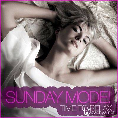 Sunday Mode. Time To Relax (2011)