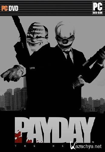 PAYDAY: The Heist (2011/ENG/RePack от R.G. ReCoding) PAYDAY: The Heist (2011/ENG/RePack от R.G. ReCoding)