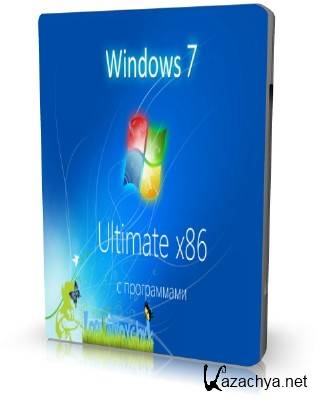 Windows 7 (x86) Ultimate + soft ( 2011) by Loginvovchik