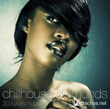 Chillhouse Diamonds: 20 Luxury House & Chillout Tunes (2011)