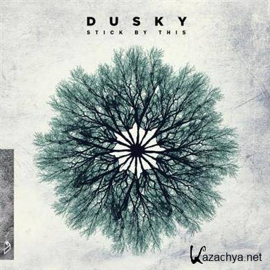 Dusky - Stick By This (2011) FLAC