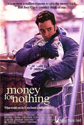   / Money for Nothing (1993) DVDRip + BDRip 720p + BDRip 1080p
