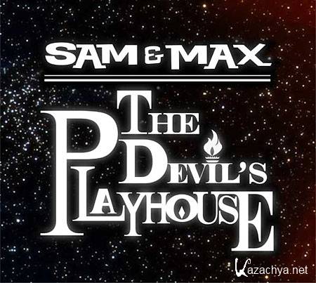 Sam & Max: The Devil's Playhouse  2.  - (2011/FULL RUS)