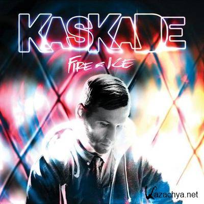 Kaskade  Fire And Ice (2011)