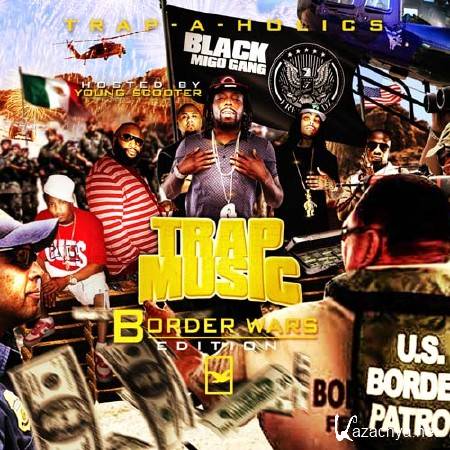 Trap Music (Border Wars Edition) (2011)