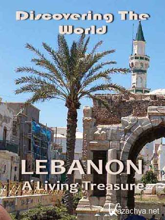  :    / Discovering The World: Lebanon A Living Treasure (2010) HDTV