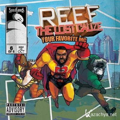 Reef The Lost Cauze & Snowgoons - Your Favorite MC (2011)