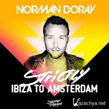 Strictly Ibiza to Amsterdam (Mixed by Norman Doray) [2CD] (2011)