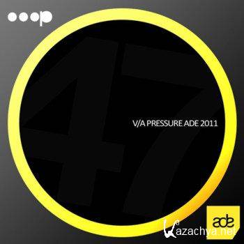 Pressure ADE 2011