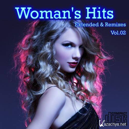 Womans Hits Extended & Remixes Vol. 02 (2011)