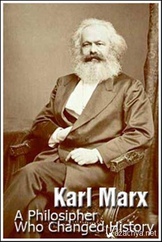  . ,   / Karl Marx. A Philosipher Who Changed History (2010 / SATRip)