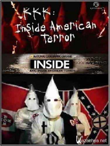 --:   / KKK: Inside American Terror (2009/SATRip/562mb)