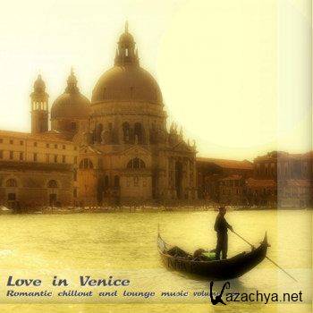 Love In Venice: Romantic Chillout & Lounge Music Vol 1 (2011)