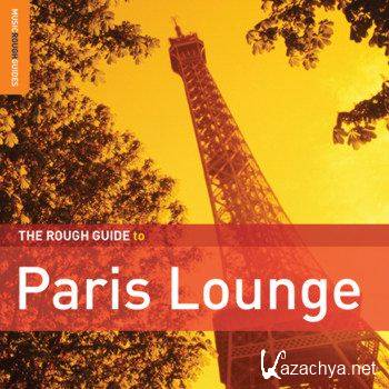 The Rough Guide to Paris Lounge [2CD] (2011)