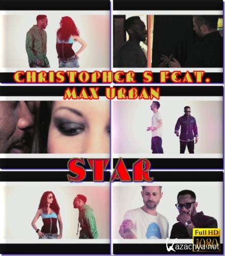 Christopher S feat. Max Urban - Star (2011)