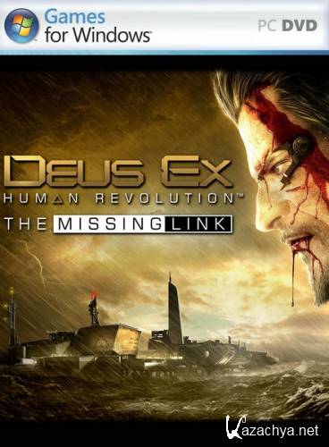 Deus Ex: Human Revolution  The Missing Link (2011/RUS/RePack by GUGUCHA)