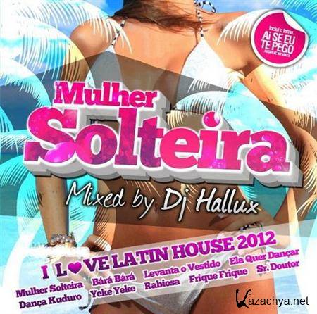 Mixed by Hallux-Mulher Solteira (2011)