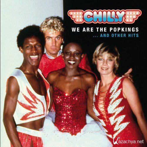 Chilly - We Are The Popkings ... and Other Hits (2011)