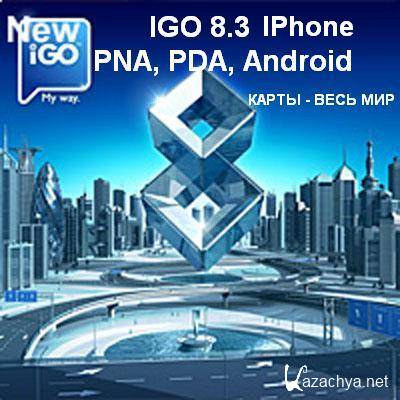      IGO 8.3 -  PNA,PDA,Android,IPhone