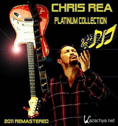 Chris Rea - Platinum Collection (Remastered) 2011