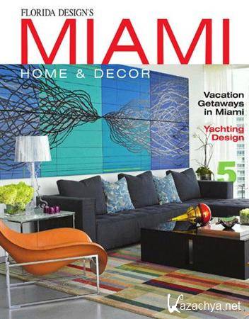 Florida Designs Miami Home & Decor - Vol.6 No.4