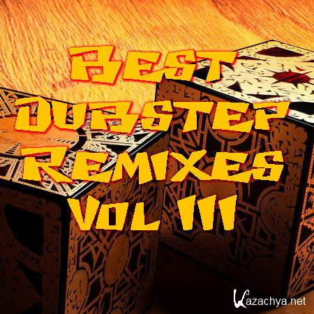 Best Dubstep Remixes Vol.3 (2011)