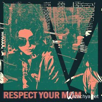 Respect Your Mom - EP 2011(,)