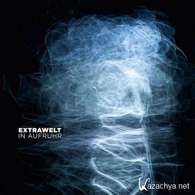 Extrawelt - In Aufruhr (2011)